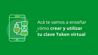 BSF - Digitalizate - Video - Cómo activar y usar el Token Virtual